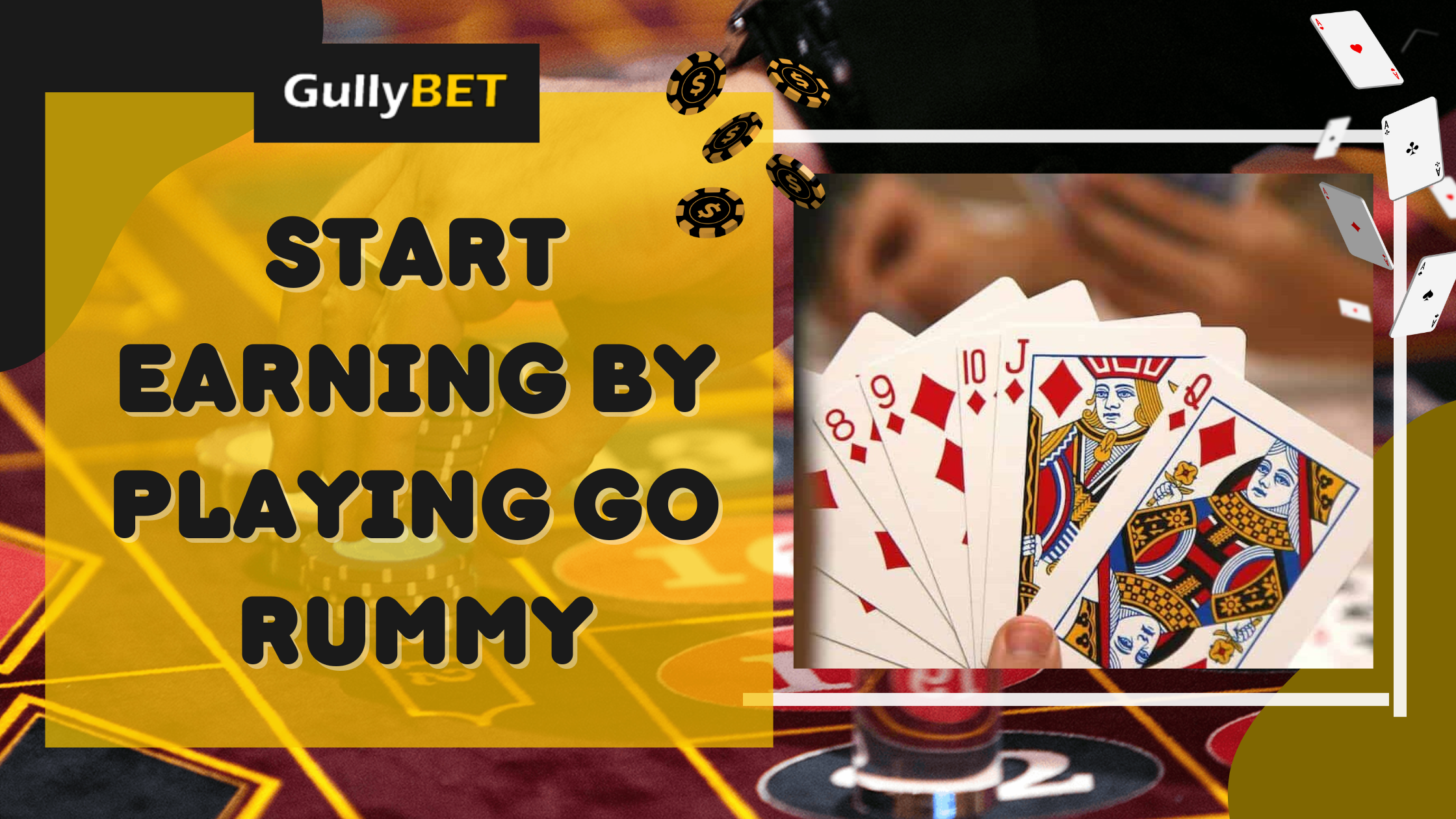 Start Rummy Earning Game & Learn the Basic Things at GullyBET