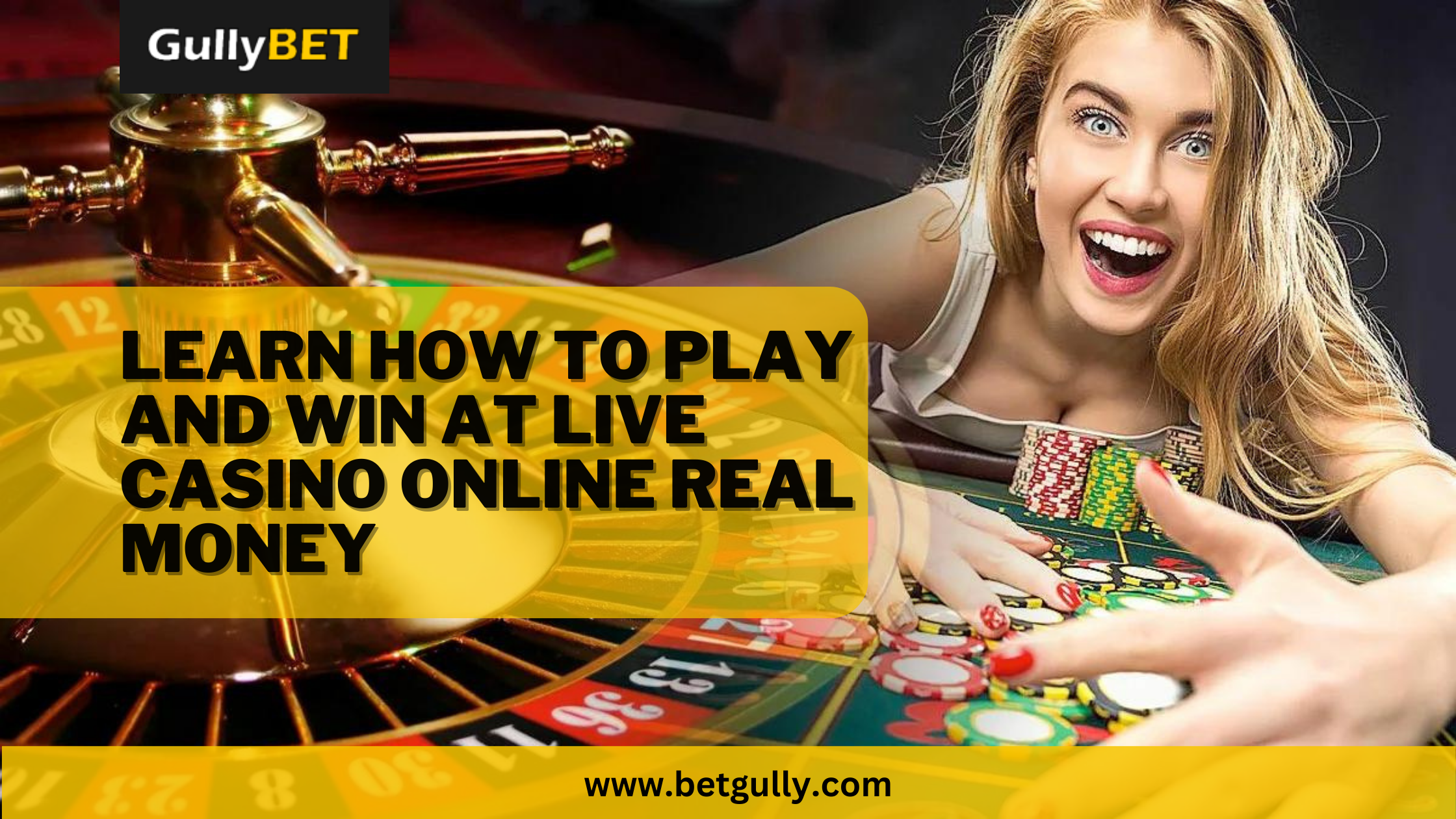 Learn How to Play and Win at Live Casino Online Real Money