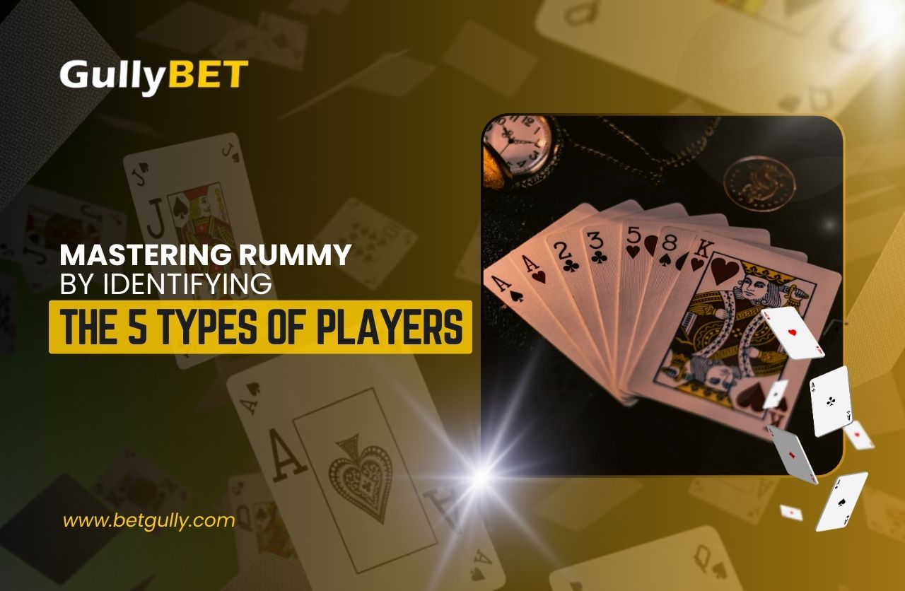 Mastering Rummy by Identifying the 5 Types of Players