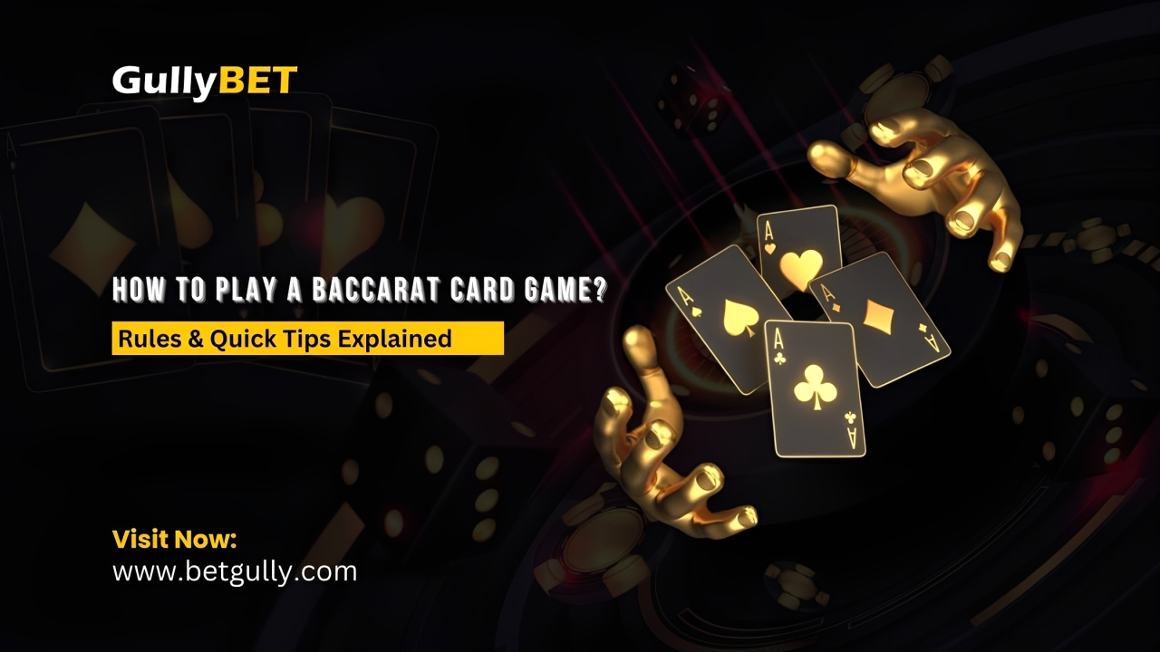 How to Play Baccarat Card Game