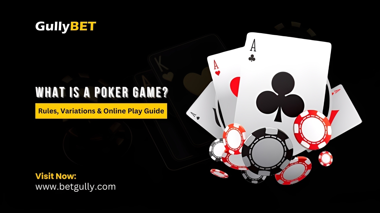 What is a Poker Game