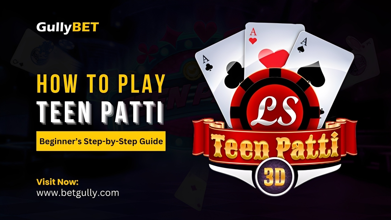 How to Play Teen Patti