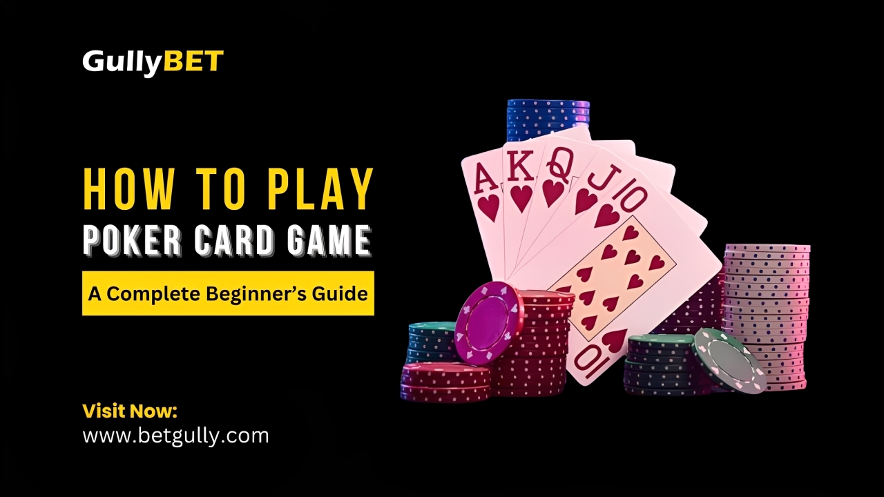 How to Play Poker Card Game